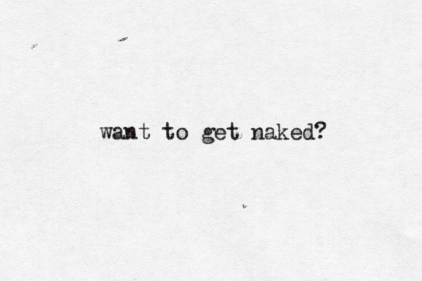 want to get naked? ¿ 