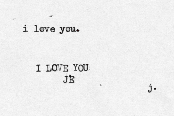 i love you. j. I LOVE YOU JE '