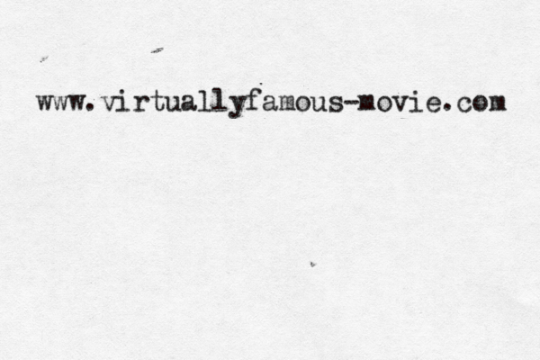 www.virtuallyfamous-movie.com 
