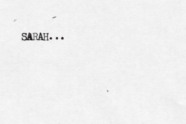SARAH...