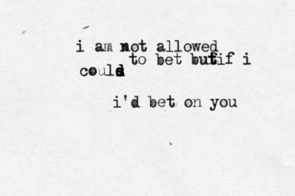 i am not allowed to bet buf t t if i couls d d d s s i'd bet on you