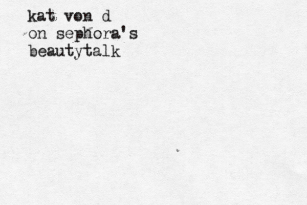 kat von d on sephora's beautytalk 