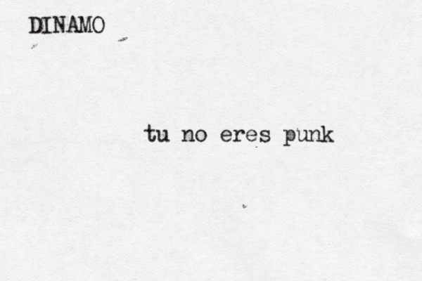DINAMO tu no eres punk 