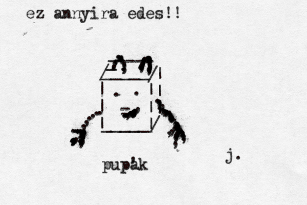 _____ _____ | | | | | | / / / | | | _ ----- . . • ~ ^ ¥ = ez annyira edes!! .,,,,,,....., ...,,,,,,,,,,..,,,,,,,,,,,,,,,, ....,,,.,,,,,,,,,,,,,,, .,,....,,,,,,,,,,,,,,,,,,,,,,,,,,,,,,,,,,,,,,,,,pupak ' j.