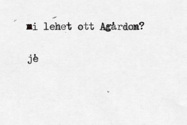 mi lehet ott Aga 'rdon? je ' 