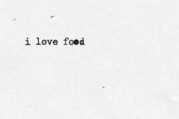 i love food 