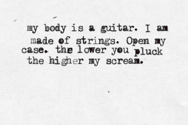 my body is a guitar. I am made of strings. Open my case. thr e lower you pluck the higher my scream. 