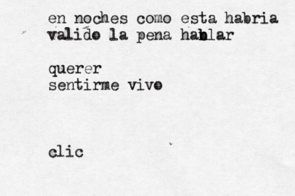 en noches como esta habria valido la pena hanlar b b querer s entirme vivo clic 