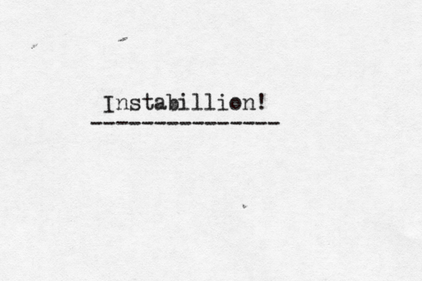 Instabillion! --------------- 