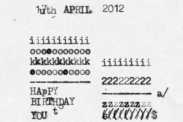 iiiiiiiiiii ooooooooooo kkkkkkkkkkk ooooooooooo ----------- 222222222 iiiiiiiii --------- a/ zzzzzzzzz ///////// ((((())))$ s t HApPY BIRTHDAY o YOU 1uth 7 APRIL 2012 