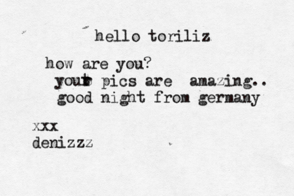 hello toriliz how are you? yout r r pics are amazing.. good night from germany xxx denizzz 