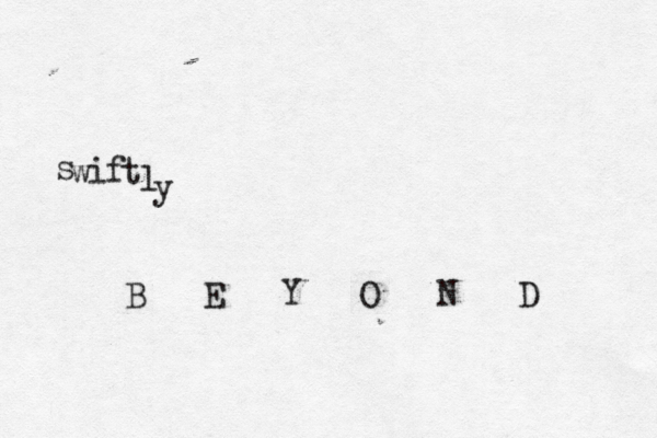 s w i f t l y B E Y O N D 