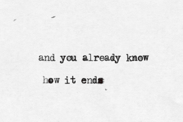 and you already know how it ends