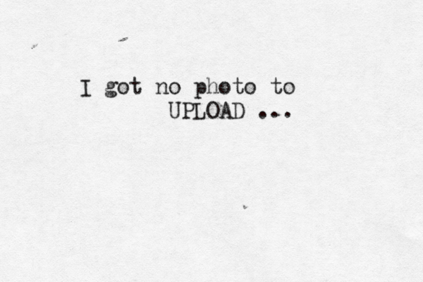 I got no photo to UPLOAD ...