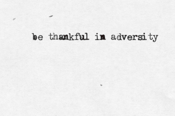 be thankful in adversity 