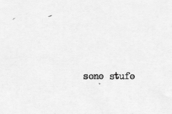 sono stufo