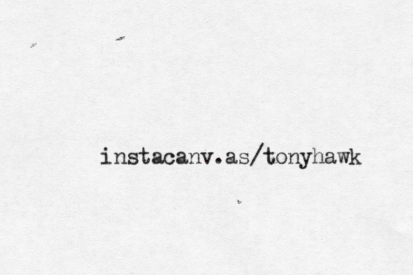 instacanv.as/tonyhawk 