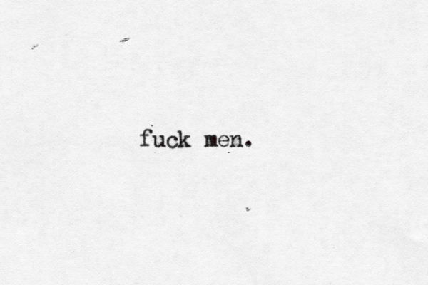 fuck men .