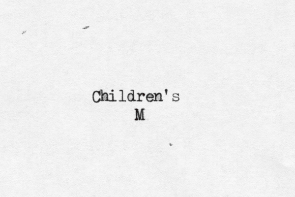 C h i l d r e n ' s M