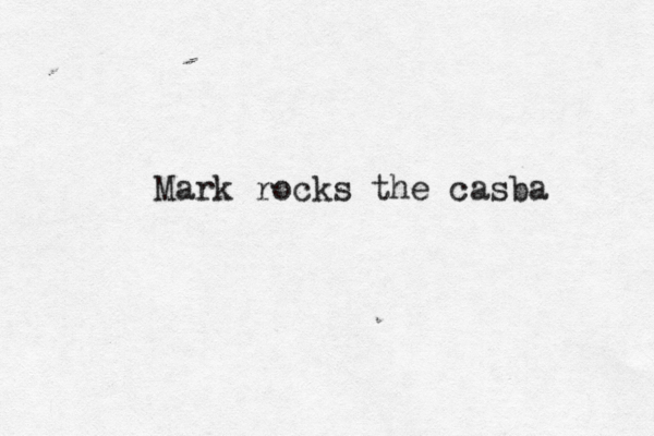 Mark rocks the casba 