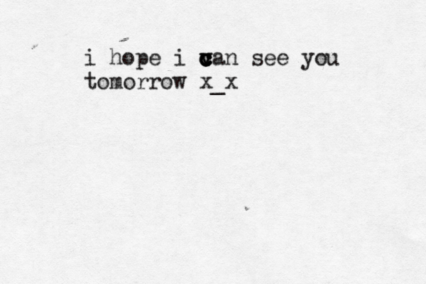 i hope i va c c c c c v n see you tomorrow x_x