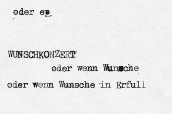 WUNSCHKONZERT oder wenn Wü ü unsche oder wenn Wunsche in Erfull oder ep 