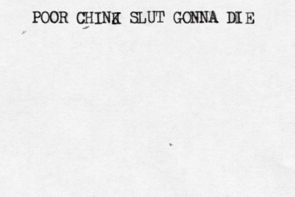 POOR CHINJ K SLUT GONNA DIE 
