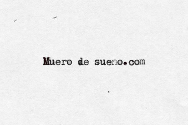 Muero de sueno.com 