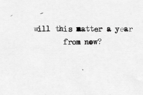 will this a m m atter a year from now?