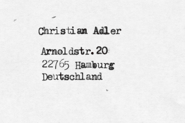 Christian Adler Arnoldstr.20 22765 Hamburg Deutschland 