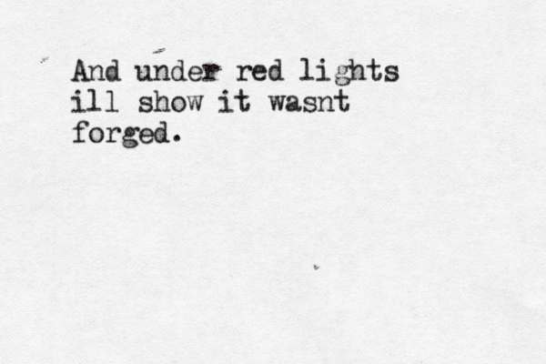 And under red lights ill show it wasnt forged.