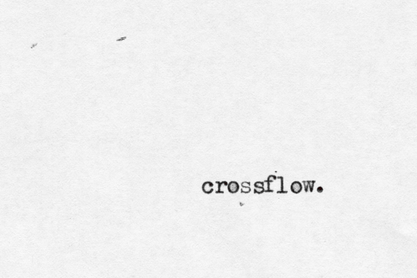 crossflow.