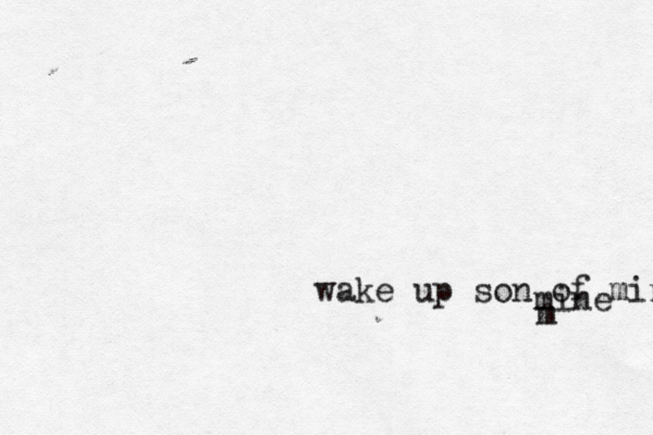 wake up son of mine m mine 