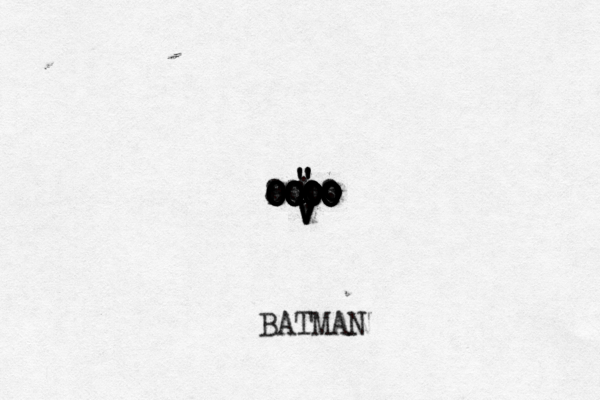 V V V V V V OO OO OOOO POOO OOOO OOOO 8888 OOOO oo o oo oooo o o " " " " | . . BATMAN . . 