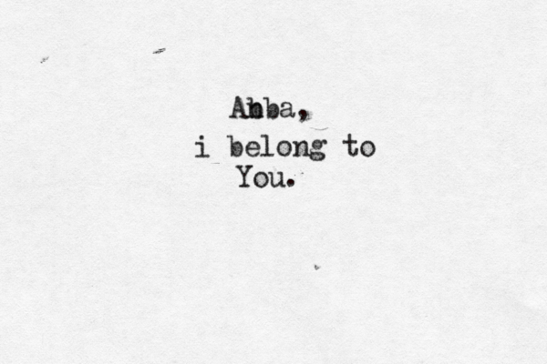 Anb b a, i belong to You. <<