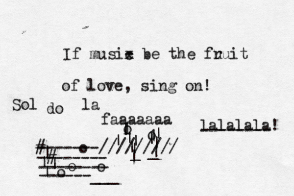 If musix - c be the fu ruit of love, sing on! • o o l 1 | | |~| | | | _ _ | | | | -------///////// -------- -------- ------___ | | | | # # o o o o ~ > ^ lalalala! -------- Sol do la faaaaaaa 
