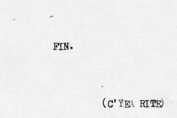 FIN. (C'YEA RITE) 
