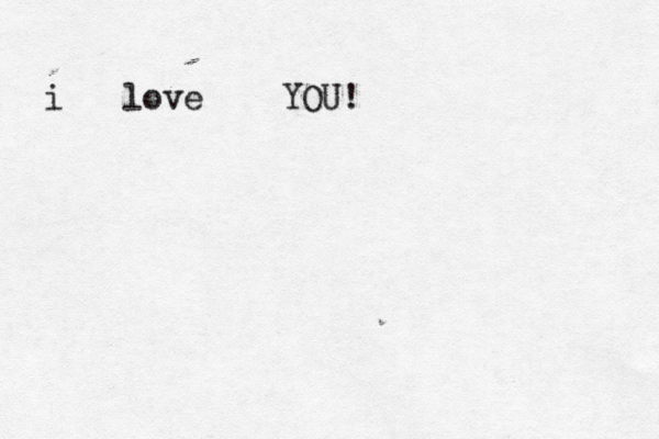 i love YOU!