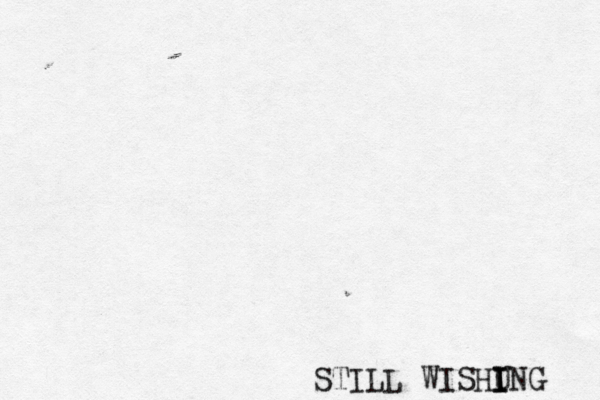 STILL WISHUNG I I I