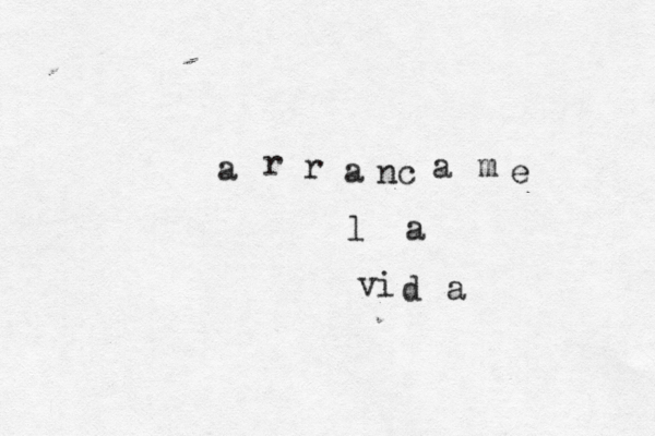 a r r a nc a m e l a vi d a 
