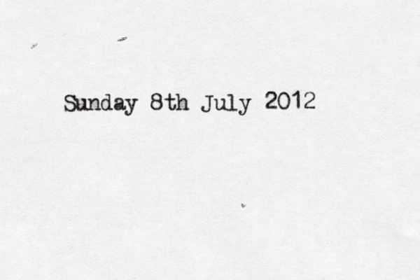 Sunday 8th July 2012 