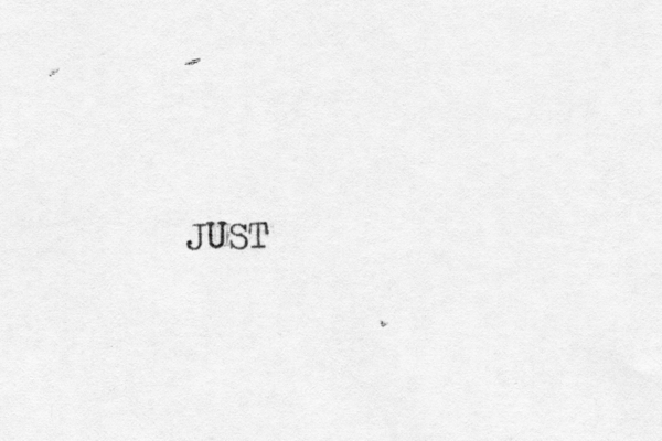 JUST