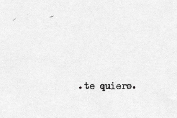 .te quiero.