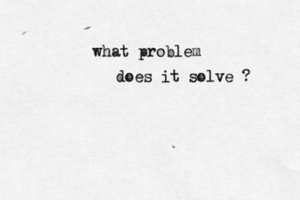 what problem does it solve ? 