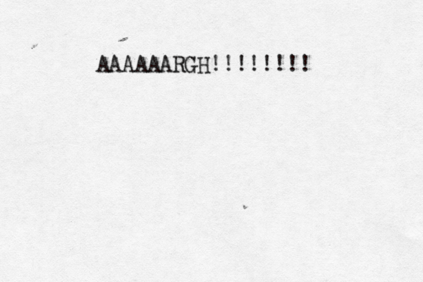AAAAAARGH!!!!!!!! 