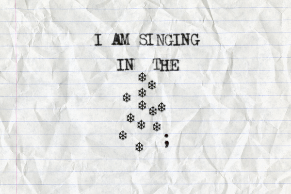 I AM SINGING IN THE : : : : : : : : : : : : ;