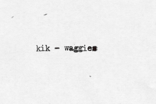 kik - waggies