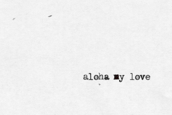 a loha my love 