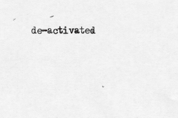 de-activated