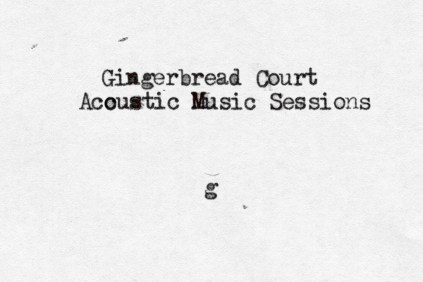 g Gingerbread Court Acc oustic Music Sessions 